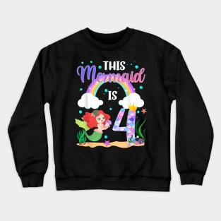 4Th Birthday Girl Mermaid 4 Year Old Party Mermaid Rainbow Crewneck Sweatshirt